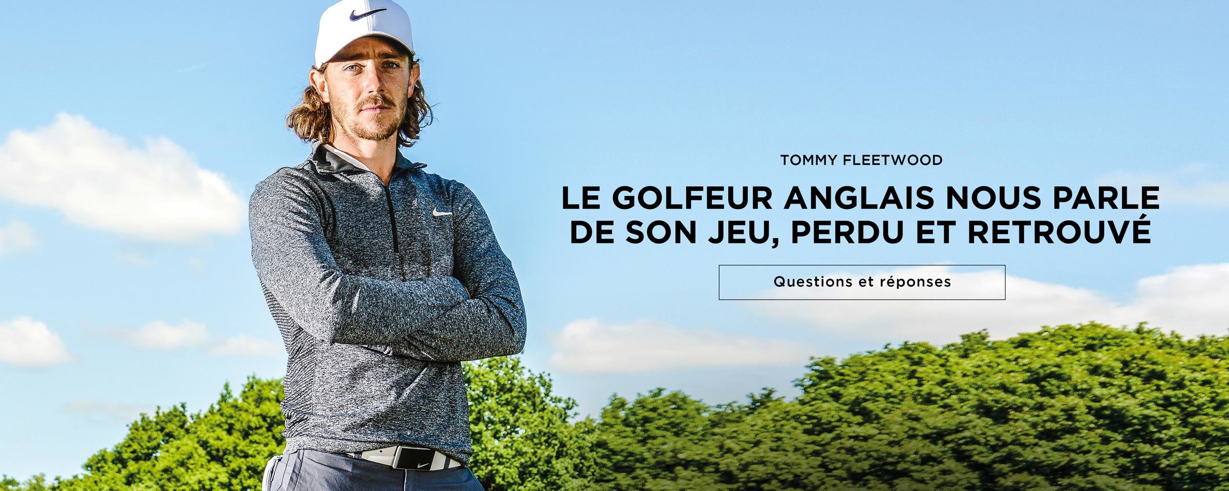 Le golfeur anglais Tommy Fleetwood nous parle de son jeu, perdu et retrouvé