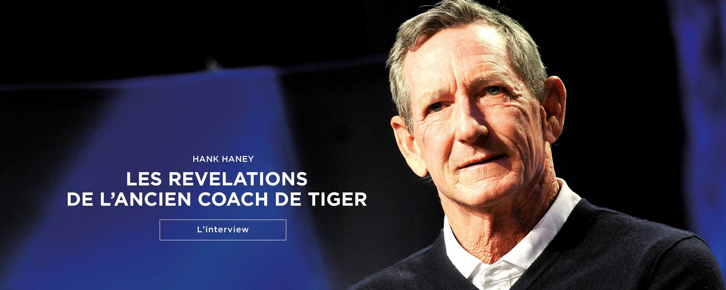 Hank Haney – L’interview