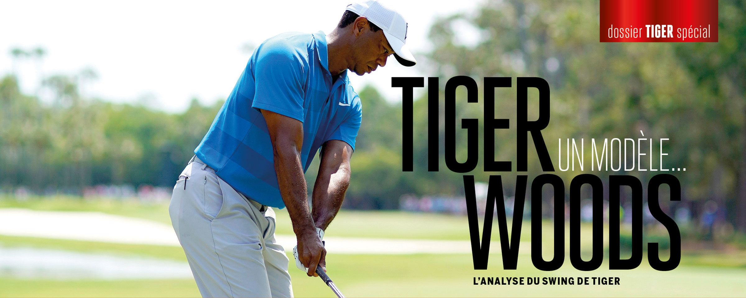 L’analyse du swing de Tiger Woods