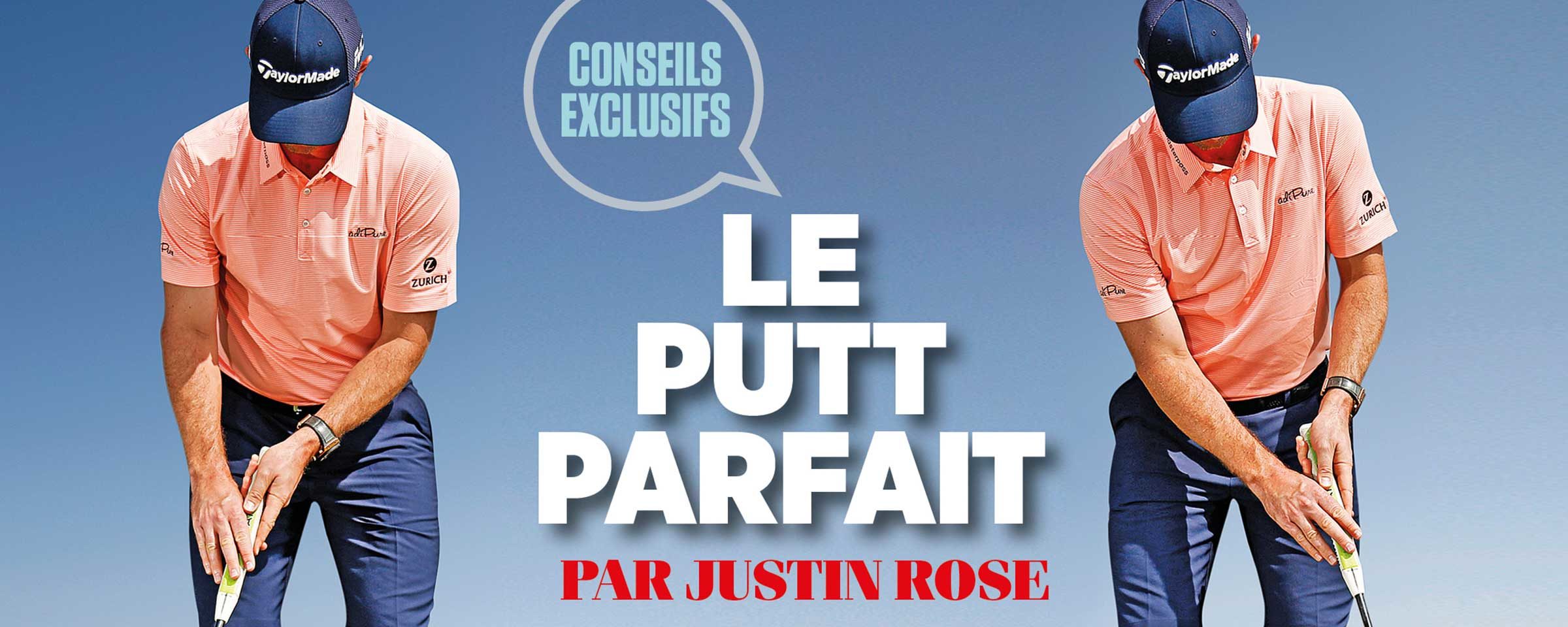 Le putt parfait par Justin Rose