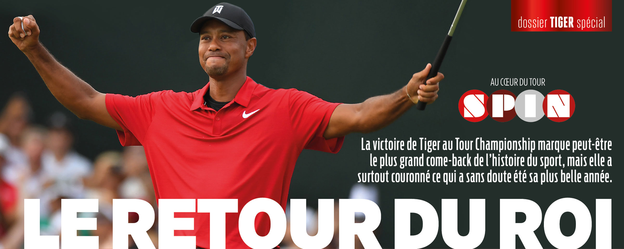 Le retour du Roi Tiger Woods