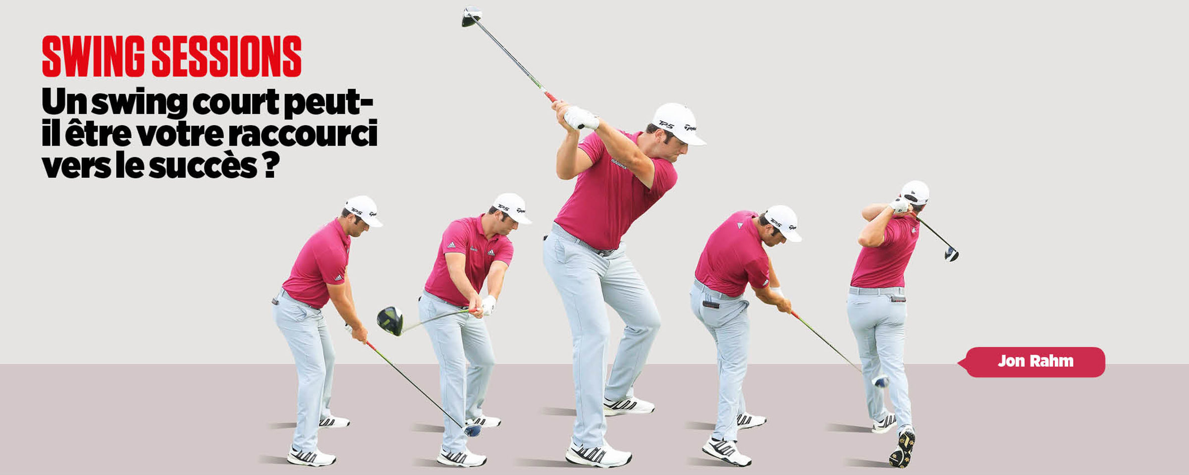 Swing sessions avec Jon Rahm