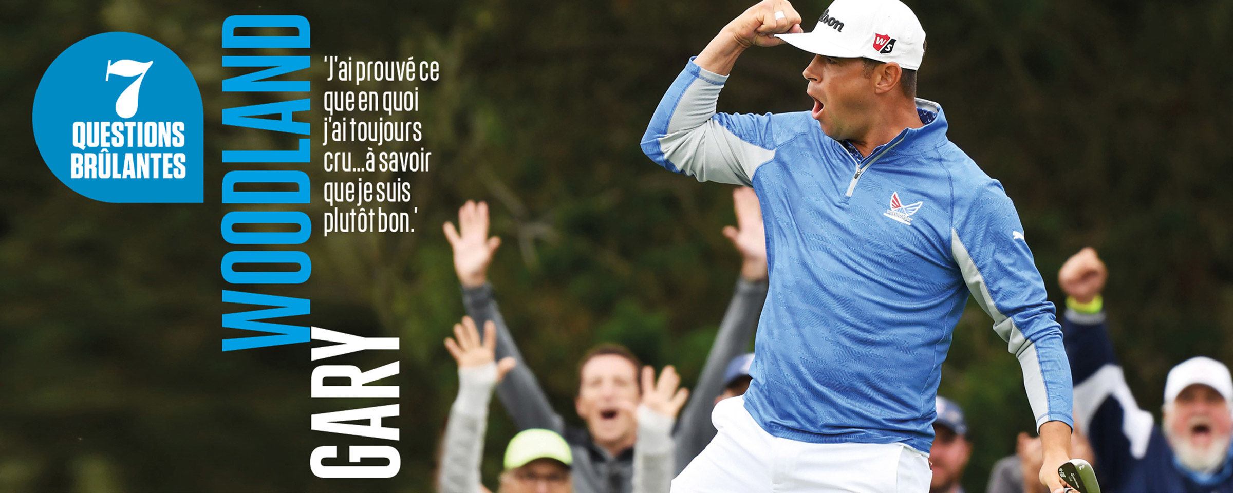 7 questions brûlantes Gary Woodland