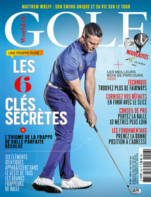 World of Golf N°226 – Juin |  Juillet 2022