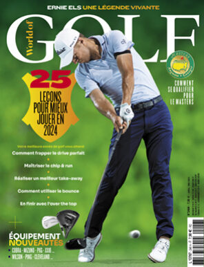 World of Golf N°246 – Mars | Avril 2024